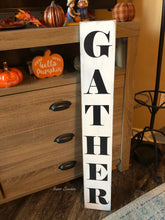 Load image into Gallery viewer, Vertical Gather sign. Gather decor. Fall Kitchen signs. Rustic kitchen decor. Fall decor. Fall signs Fall Farmhouse signs. Dining room sign