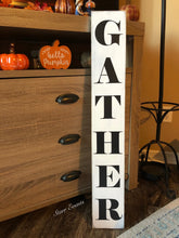 Load image into Gallery viewer, Vertical Gather sign. Gather decor. Fall Kitchen signs. Rustic kitchen decor. Fall decor. Fall signs Fall Farmhouse signs. Dining room sign
