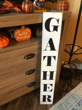 Load image into Gallery viewer, Vertical Gather sign. Gather decor. Fall Kitchen signs. Rustic kitchen decor. Fall decor. Fall signs Fall Farmhouse signs. Dining room sign