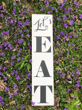 Load image into Gallery viewer, Vertical Let's Eat Kitchen sign. 24"
