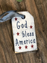 Load image into Gallery viewer, God bless America sign. July 4th decorations. Fourth of July decor July 4th Signs. 4th of July door hanger. Patriotic tags. Patriotic decor
